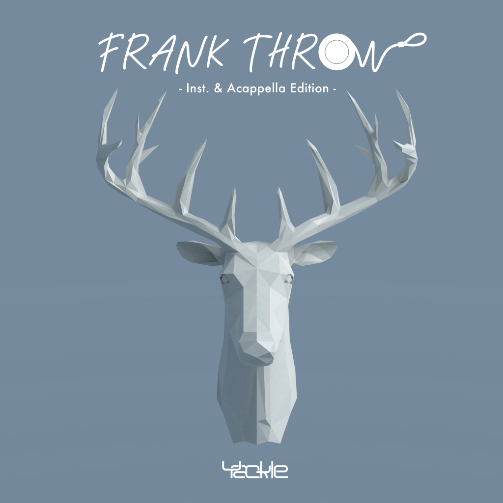 Yackle – FRANK THROW – Inst. & Acappella Edition –