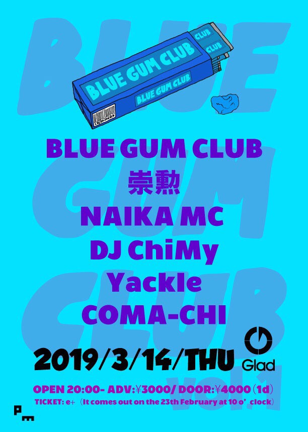2019/03/14(木)開催「BLUE GUM CLUB vol.1」に出演。