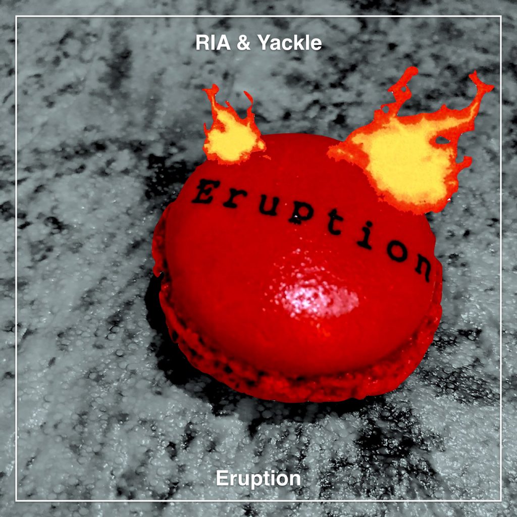 RIA & Yackle – Eruption