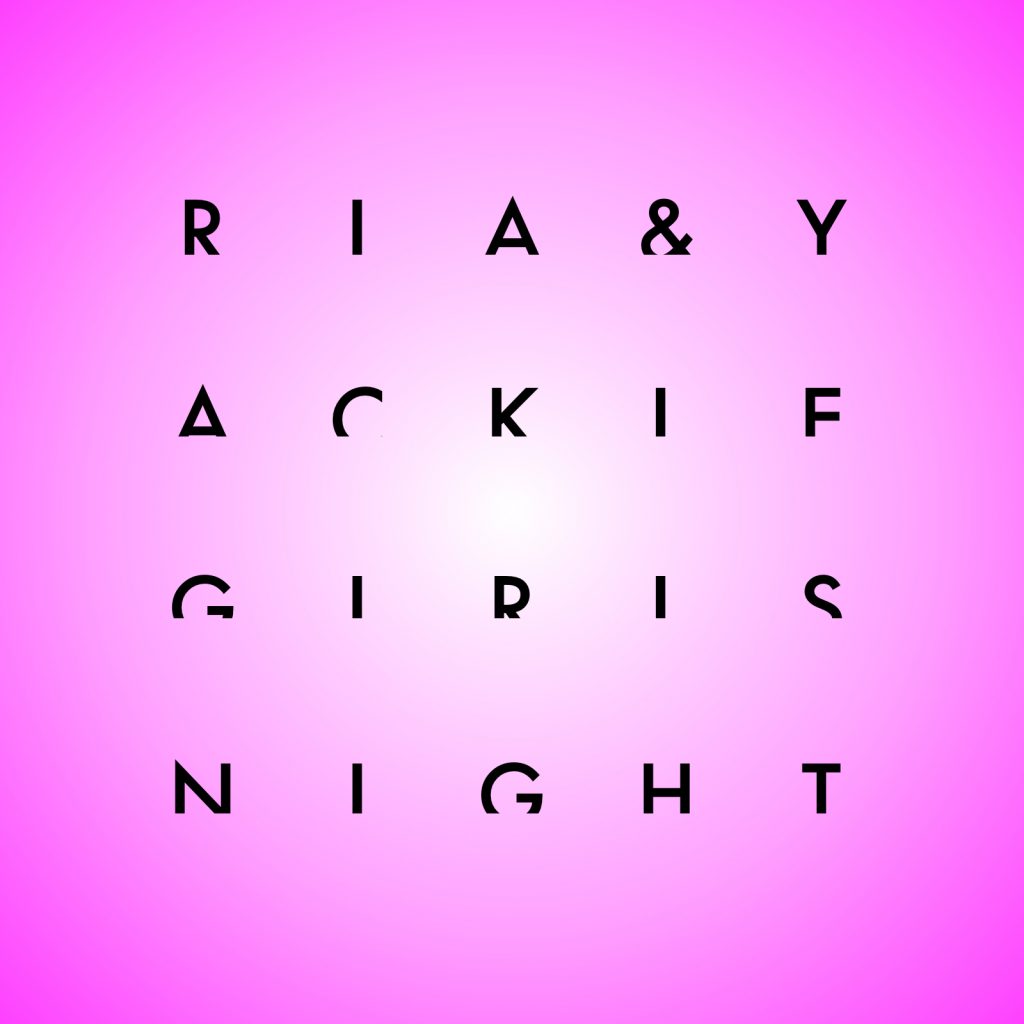 “RIA & Yackle” 3rd Single『GIRLS NIGHT』をリリース！