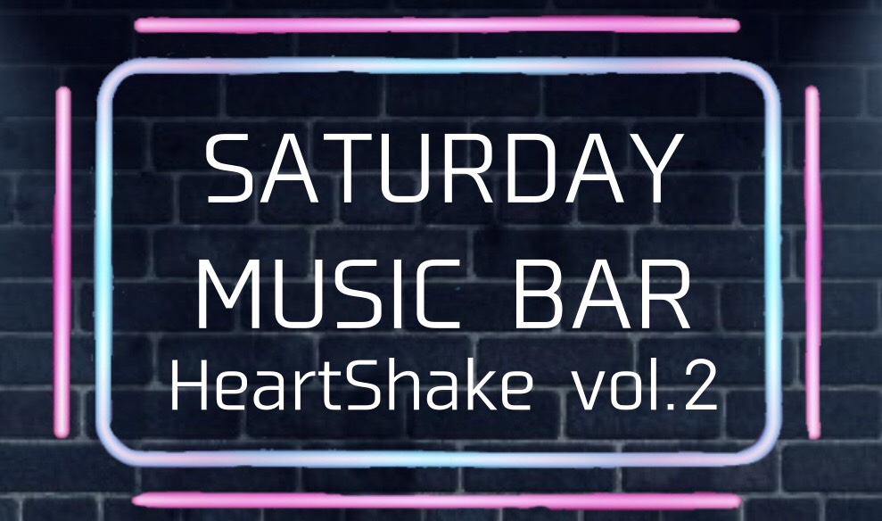 2020/09/26(金)配信開催「SATURDAY MUSIC BAR HeartShake vol.2」に出演。